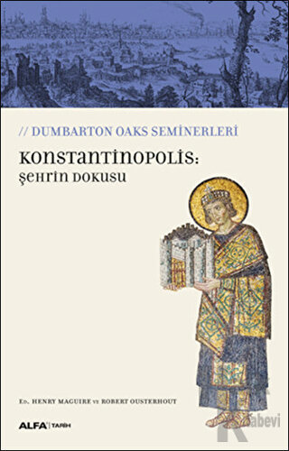 Konstantinopolis: Şehrin Dokusu - Halkkitabevi