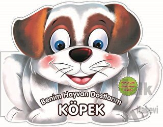 Köpek - Benim Hayvan Dostlarım (Ciltli)