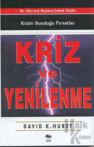 Kriz ve Yenilenme Krizin Sunduğu Fırsatlar (Ciltli)