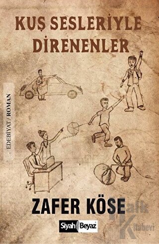 Kuş Sesleriyle Direnenler