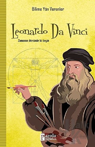 Leonardo Da Vinci - Bilime Yön Verenler - Halkkitabevi