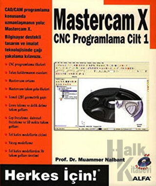 Mastercam X CNC Programlama Cilt: 1