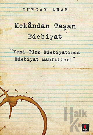 Mekandan Taşan Edebiyat - Halkkitabevi