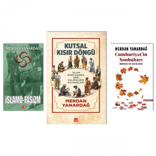 Merdan Yanardağ - Kutsal Kısır Döngü - İslamofaşizm - Cumhuriyetin Sonbaharı