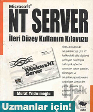 Microsoft NT Server İleri Düzeyde Kullanım Klavuzu Uzmanlar İçin!