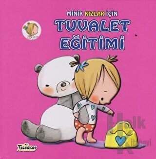 Minik Kızlar İçin Tuvalet Eğitimi - Halkkitabevi