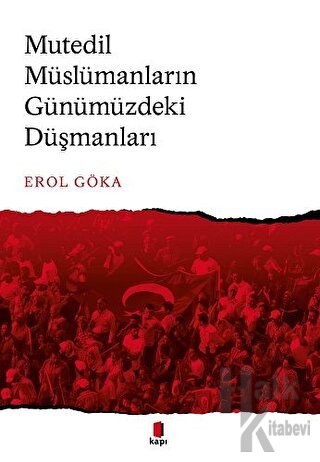 Mutedil Müslümanların Günümüzdeki Düşmanları - Halkkitabevi