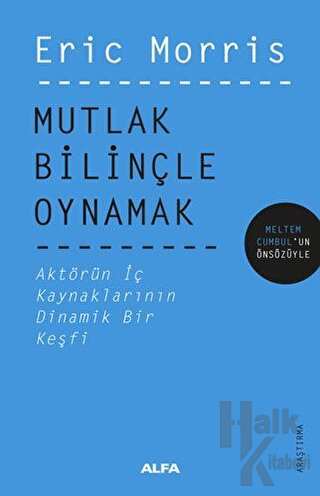 Mutlak Bilinçle Oynamak