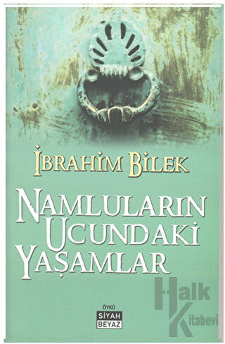 Namluların Ucundaki Yaşamlar - Halkkitabevi