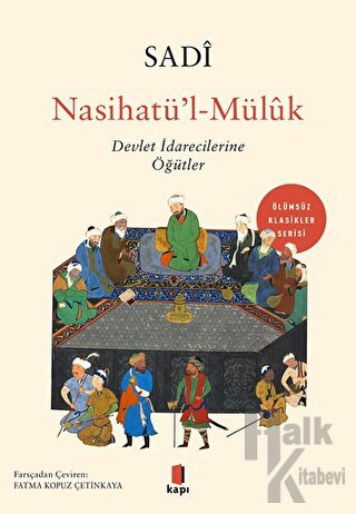 Nasihatü’l-Mülük: Devlet İdarecilerine Öğütler