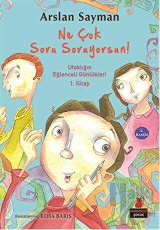 Ne Çok Soru Soruyorsun!