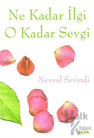 Ne Kadar İlgi O Kadar Sevgi