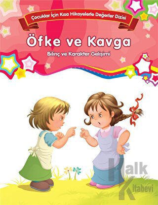 Öfke ve Kavga - Bilinç ve Karakter Gelişimi (Büyük Boy)