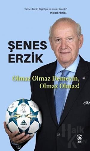 Olmaz Olmaz Demeyin Olmaz Olmaz! - Halkkitabevi