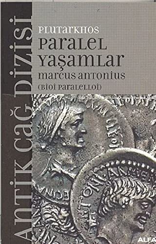 Paralel Yaşamlar Marcus Antonius (Bioi Paralelloi)