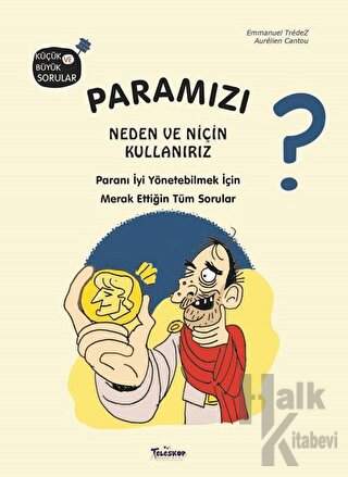 Paramızı Neden ve Niçin Kullanırız? (Ciltli)