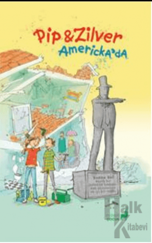 Pip ve Zilver Amerika’da (Ciltli) - Halkkitabevi