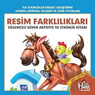 Resim Farklılıkları - Eğlenceli Süper Aktivite ve Etkinlik Kitabı