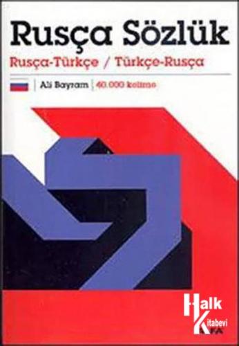 Rusça Sözlük - Rusça-Türkçe/Türkçe-Rusça 40.000 Kelime