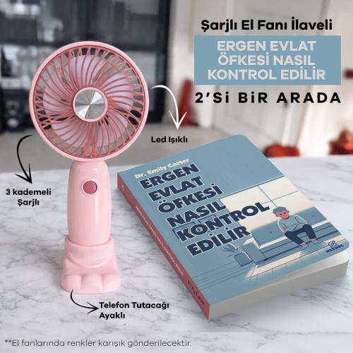 Şarjlı El Fanı ilaveli Ergen Evlat Öfkesi Nasıl Kontrol Edilir