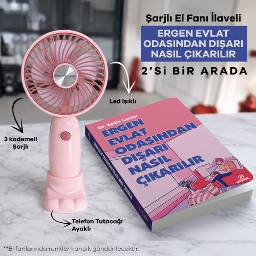 Şarjlı El Fanı ilaveli Ergen Evlat Odasından Dışarı Nasıl Çıkarılır