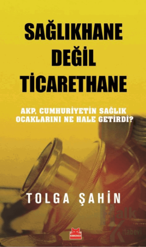 Sağlıkhane Değil Ticarethane