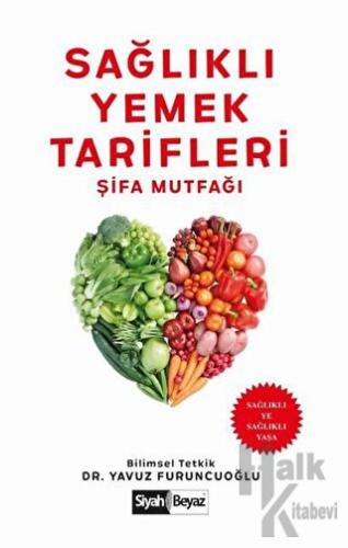 Sağlıklı Yemek Tarifleri - Şifa Mutfağı - Halkkitabevi