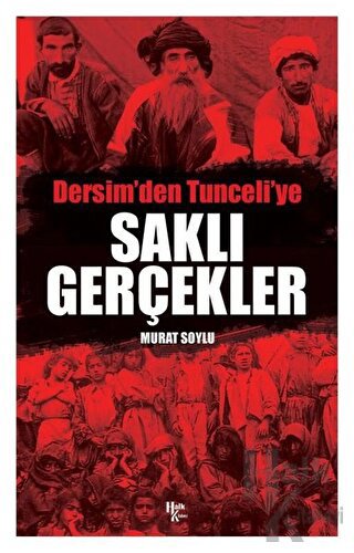 Saklı Gerçekler - Dersim'den Tunceli'ye - Halkkitabevi
