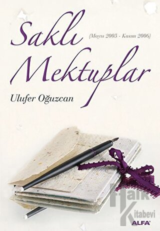 Saklı Mektuplar (Mayıs 2005 - Kasım 2006) - Halkkitabevi