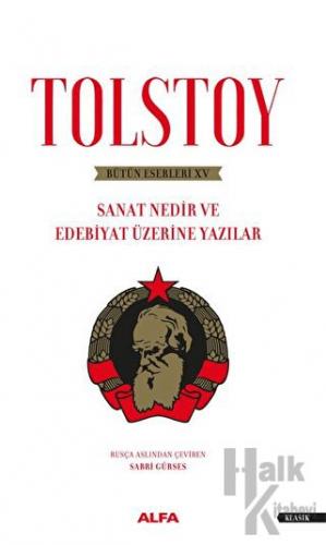 Sanat Nedir ve Edebiyat Üzerine Yazıları