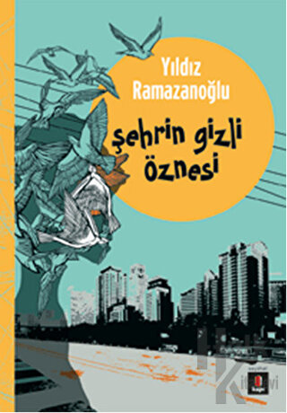 Şehrin Gizli Öznesi - Halkkitabevi