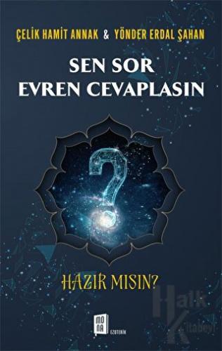 Sen Sor Evren Cevaplasın