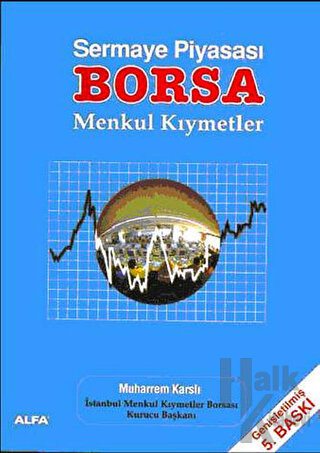 Sermaye Piyasası Borsa Menkul Kıymetler