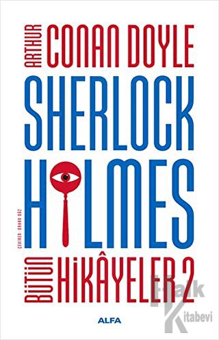 Sherlock Holmes - Bütün Hikayeler 2 (Ciltli)