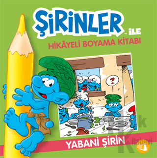 Şirinler İle Hikaye Boyama Kitabı - Yabani Şirin - Halkkitabevi