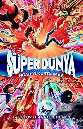 Süper Dünya: Noah’yı Kurtarmak