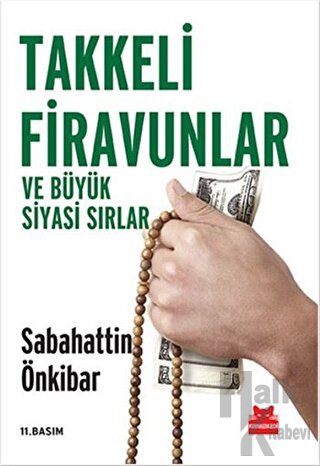 Takkeli Firavunlar ve Büyük Siyasi Sırlar