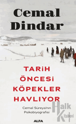 Tarih Öncesi Köpekler Havlıyor