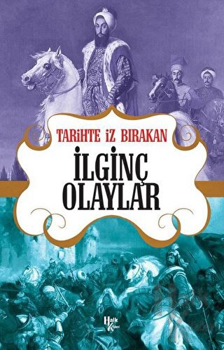 Tarihte İz Bırakan İlginç Olaylar - Halkkitabevi