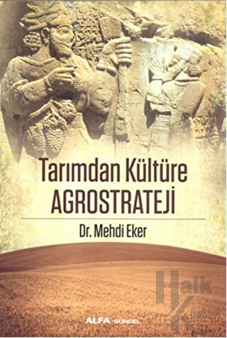 Tarımdan Kültüre Agrostrateji