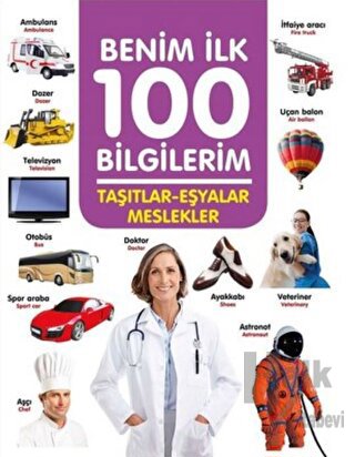 Taşıtlar-Eşyalar-Meslekler - Benim İlk 100 Bilgilerim - Halkkitabevi