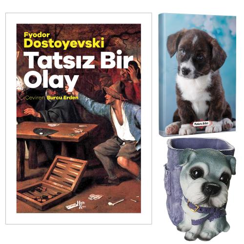 Tatsız Bir Olay - Fyodor Dostoyevski ve Dekoratif Köpek Kalemlik - Minik Arkadaş Planlama Defteri