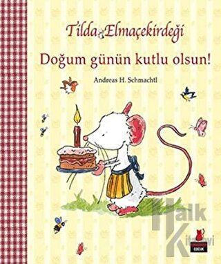 Tilda Elmaçekirdeği - Doğum Günün Kutlu Olsun!