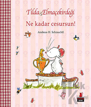 Tilda Elmaçekirdeği - Ne Kadar Cesursun!