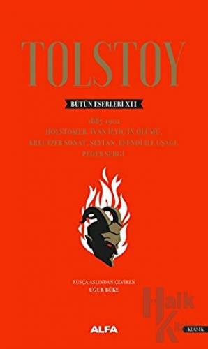 Tolstoy Bütün Eserleri 12 (1885-1902) (Ciltli)