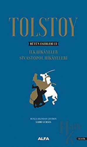 Tolstoy - Bütün Eserleri 2 (Ciltli) - Halkkitabevi