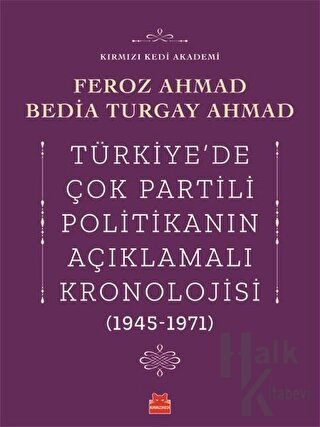 Türkiye'de Çok Partili Politikanın Açıklamalı Kronolojisi (1945-1971)