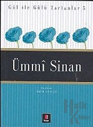 Ümmi Sinan Gül ile Gülü Tartanlar 5 - Halkkitabevi