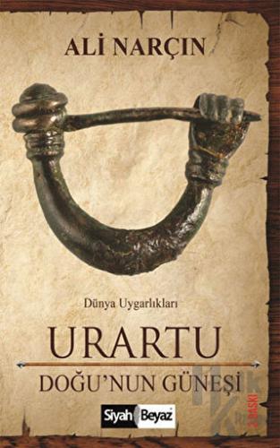 Urartu - Doğu'nun Güneşi - Halkkitabevi
