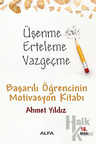 Üşenme Erteleme Vazgeçme